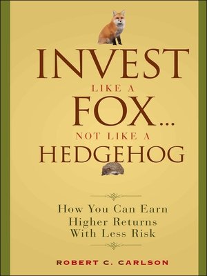 cover image of Invest Like a Fox... Not Like a Hedgehog